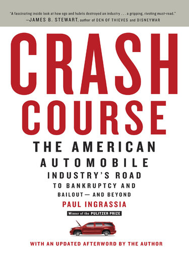 Crash Course: The American Automobile Industry's Road from Glory to Disaster