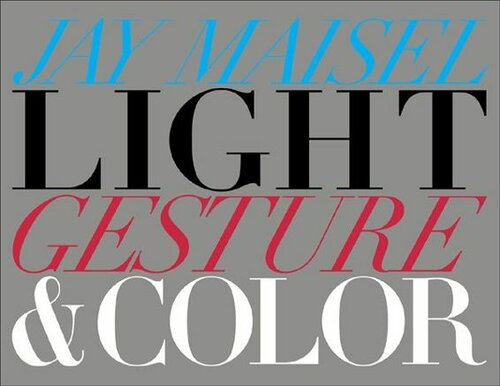 Light, Gesture, and Color (Voices That Matter)