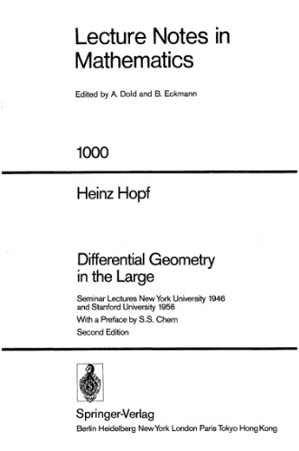 Differential Geometry in the Large: Seminar Lectures New York University 1946 and Stanford University 1956