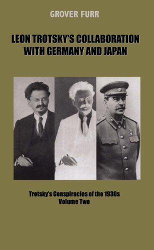 Leon Trotsky's Collaboration With Germany and Japan: Trotsky's Conspiracies, Volume Two