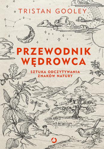 Przewodnik wędrowca. Sztuka odczytywania znaków natury