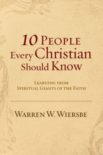 10 People Every Christian Should Know (Ebook Shorts)