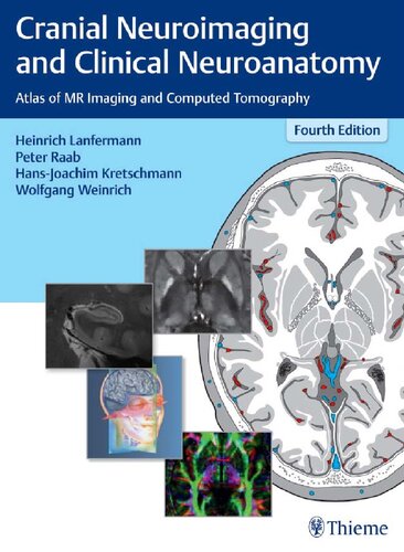 Cranial neuroimaging and clinical neuroanatomy : atlas of MR imaging and computed tomography