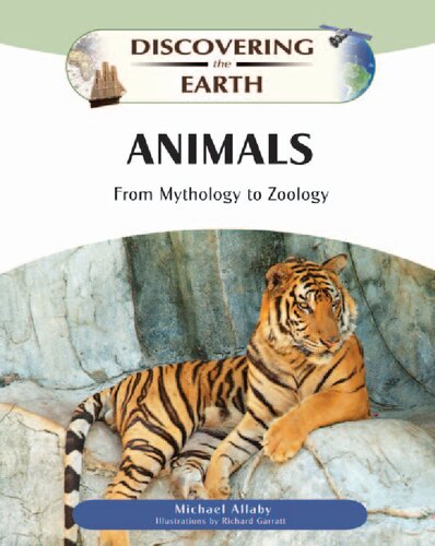 Animals: From Mythology to Zoology (Discovering the Earth)