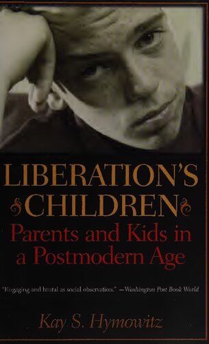 Liberation's Children: Parents and Kids in a Postmodern Age