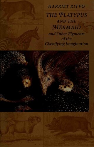 The Platypus and the Mermaid: And Other Figments of the Classifying Imagination