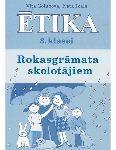 ĒTIKA 3. KLASEI. Rokasgrāmata skolotājiem