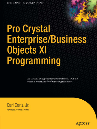 Pro Crystal Enterprise / BusinessObjects XI Programming (v. 11)