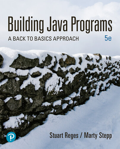 Building Java Programs: A Back to Basics Approach (5th Edition)