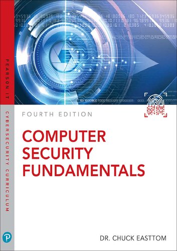 Computer Security Fundamentals  Fourth Edition (Pearson IT Cybersecurity Curriculum (ITCC))