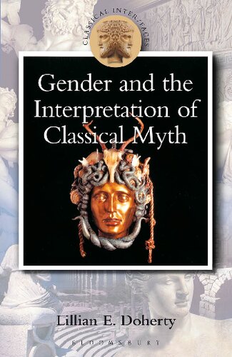 Gender and the Interpretation of Classical Myth (Classical Inter/Faces)