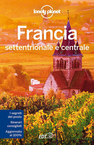 Francia settentrionale e centrale (Italian Edition)