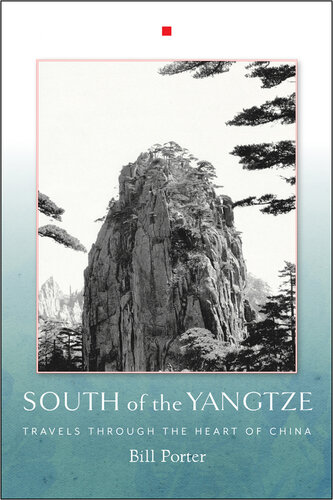 South of the Yangtze: Travels Through the Heart of China