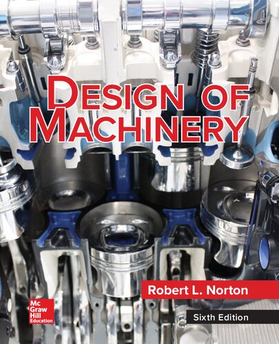 Design of machinery : an introduction to the synthesis and analysis of mechanisms and machines