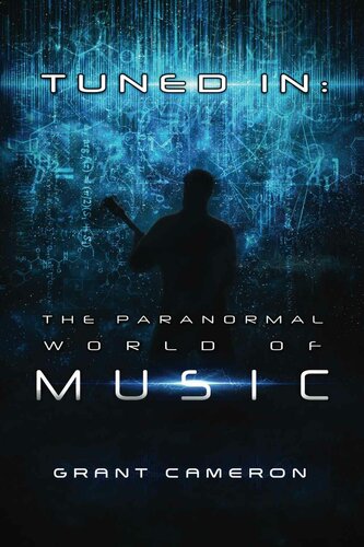 Tuned-In: The Paranormal World of Music