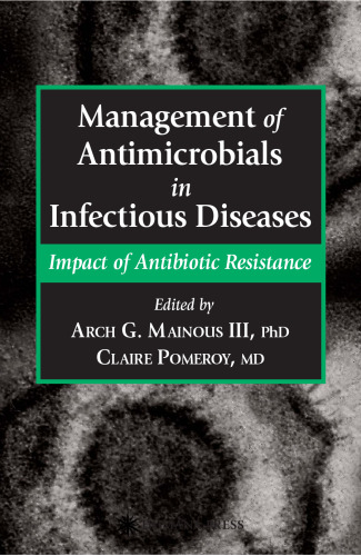 Management of Antimicrobials in Infectious Diseases: Impact of Antibiotic Resistance