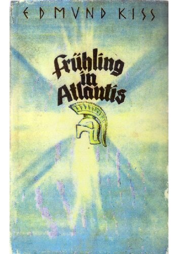 Edmund Kiss - Fruehling in Atlantis (1933, 418 S., Text)