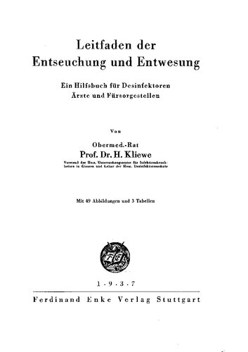 Heinrich Kliewe - Leitfaden der Entseuchung und Entwesung (1937, 113 S., Scan)