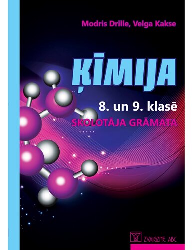 ĶĪMIJA 8. un 9. KLASĒ. Skolotāja grāmata