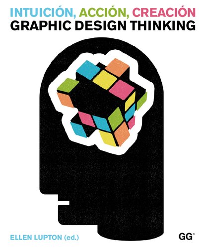 Intuicion, accion, creacion Graphic design thinking