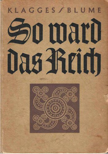 So ward das Reich