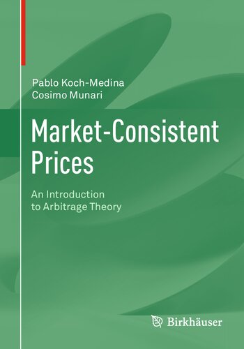 Market-Consistent Prices: An Introduction to Arbitrage Theory