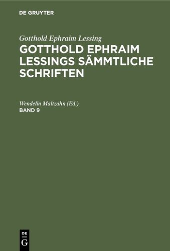 Gotthold Ephraim Lessings sämmtliche Schriften: Band 9