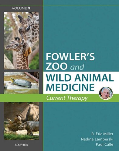 Fowler’s Zoo and Wild Animal Medicine Current Therapy (Volume 9)