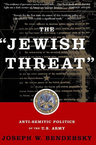 The Jewish Threat: Anti-semitic Politics of the U.S. Army