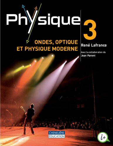 Physique 3 : ondes, optique et physique moderne