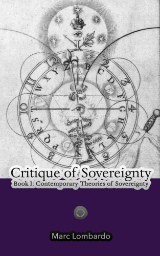 Critique Of Sovereignty, Book I: Contemporary Theories Of Sovereignty