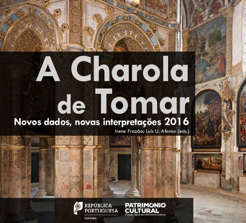 A Charola de Tomar: Novos dados, novas interpretações