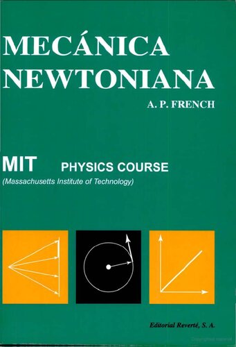 Mecánica newtoniana (Curso de Física del M.I.T.) (Spanish Edition)