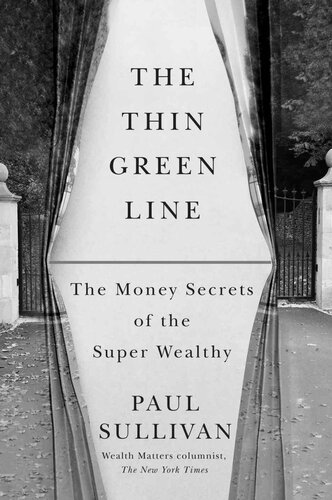 The Thin Green Line: The Money Secrets of the Super Wealthy