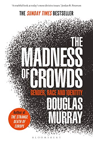 The Madness of Crowds: Gender, Race and Identity