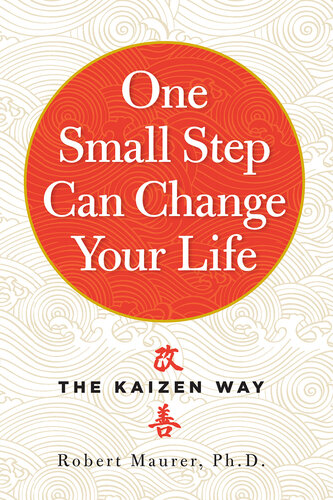 One Small Step Can Change Your Life: The Kaizen Way