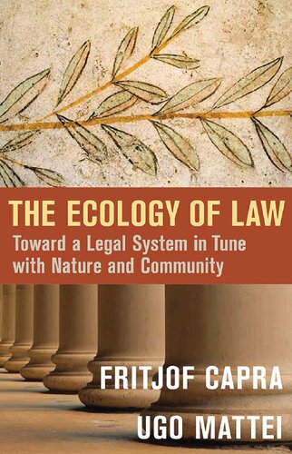 The Ecology of Law: Toward a Legal System in Tune with Nature and Community