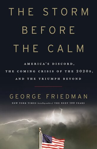 America's Discord, the Coming Crisis of the 2020s, and the Triumph Beyond