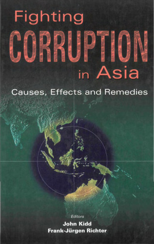 Fighting Corruption in Asia: Causes, Effects and Remedies