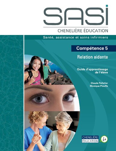 SASI Chenelière éducation : Compétence 5 Relation aidante. Guide d'apprentissage de l'élève.