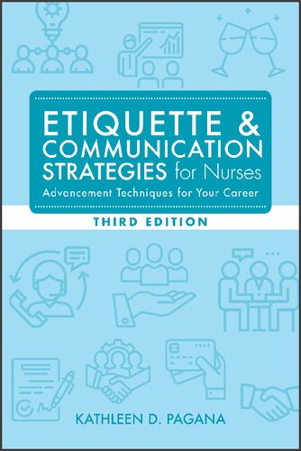 Etiquette & communication strategies for nurses : advancement techniques for your career