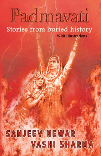 Padmavati: Stories from buried history (Reviving Indian History Book 3)