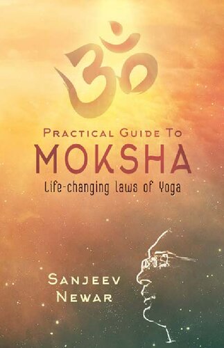 Practical Guide to Moksha (Vedic Self Help)