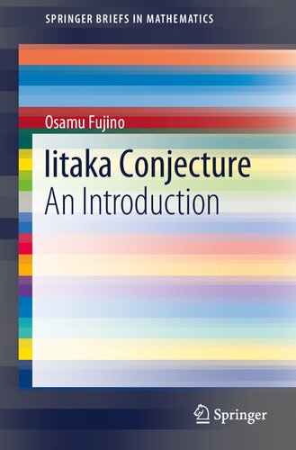 Iitaka Conjecture: An Introduction (SpringerBriefs in Mathematics)