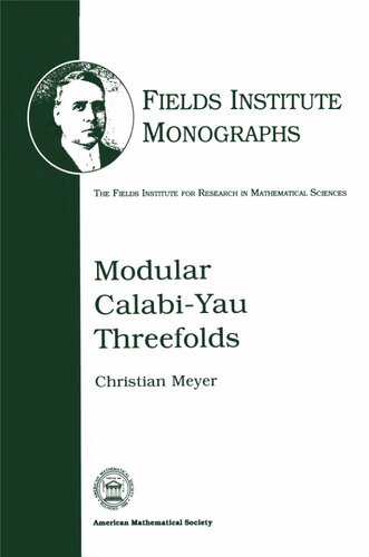 Modular Calabi-Yau Threefolds (Fields Institute Monographs)