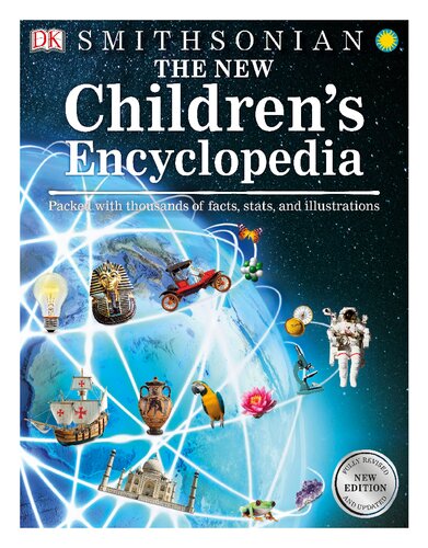 The New Children's Encyclopedia: Packed with Thousands of Facts, Stats, and Illustrations