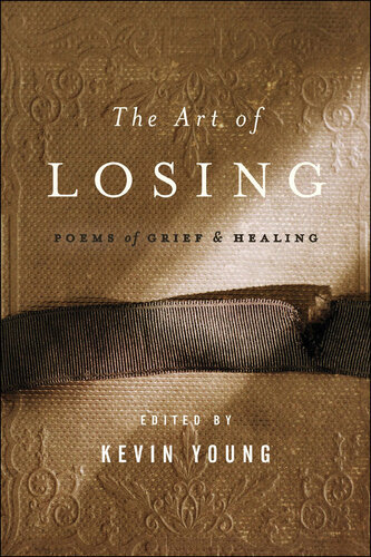 The Art of Losing: Poems of Grief and Healing