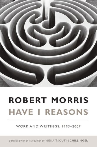 Have I Reasons: Work and Writings, 1993–2007