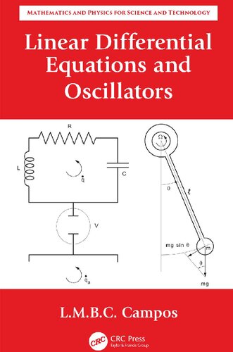 Linear Differential Equations and Oscillators (Mathematics and Physics for Science and Technology)