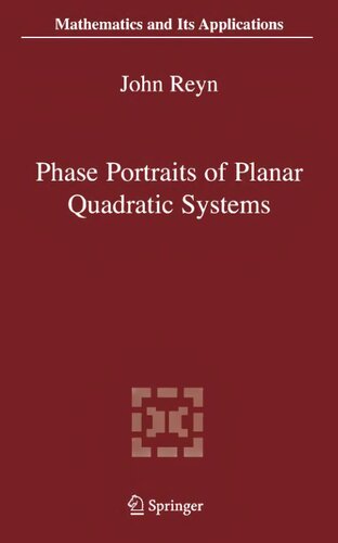 Phase Portraits of Planar Quadratic Systems (Mathematics and Its Applications)